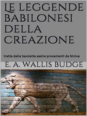 cover image of Le leggende babilonesi della Creazione (translated)